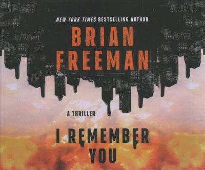 I remember you / Brian Freeman.