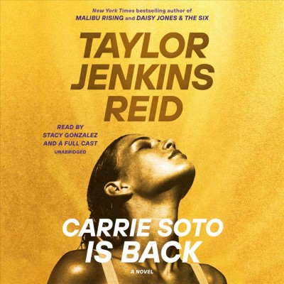 Carrie Soto is back : a novel / Taylor Jenkins Reid.