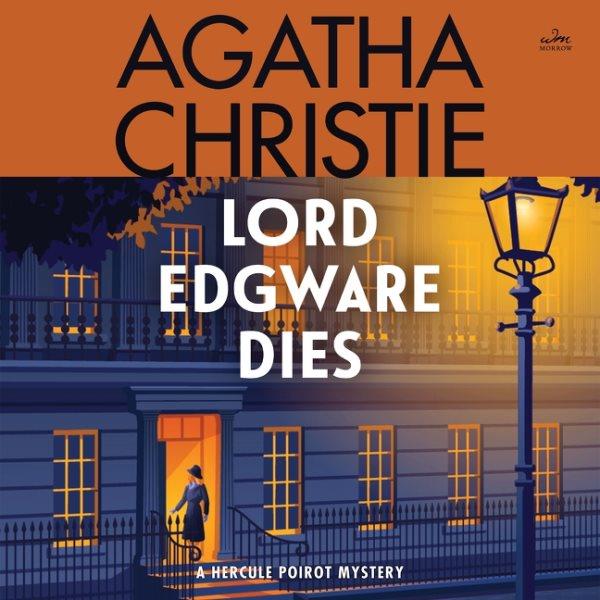 Lord Edgware dies [electronic resource] / Agatha Christie.