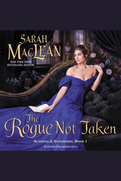 The rogue not taken [electronic resource] / Sarah MacLean.