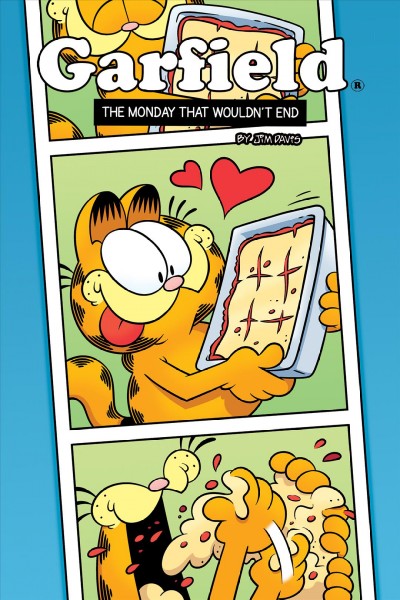 Garfield. The Monday that wouldn't end [electronic resource].