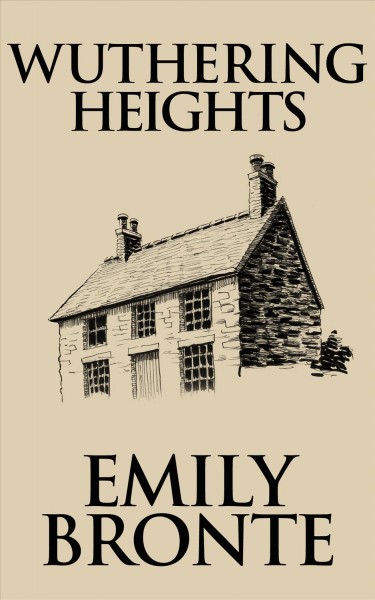 Wuthering Heights [electronic resource].