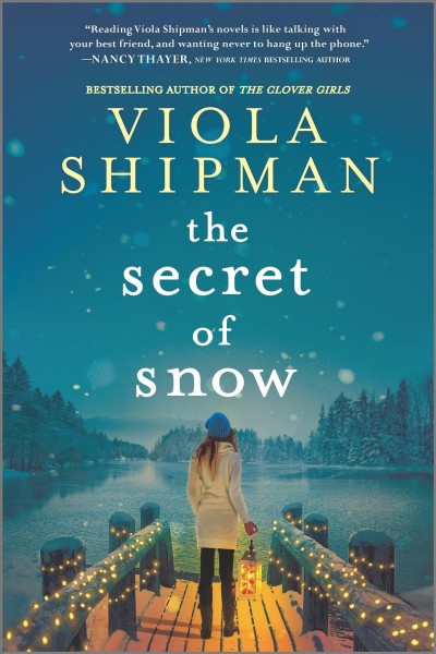 The secret of snow [electronic resource] / Viola Shipman.