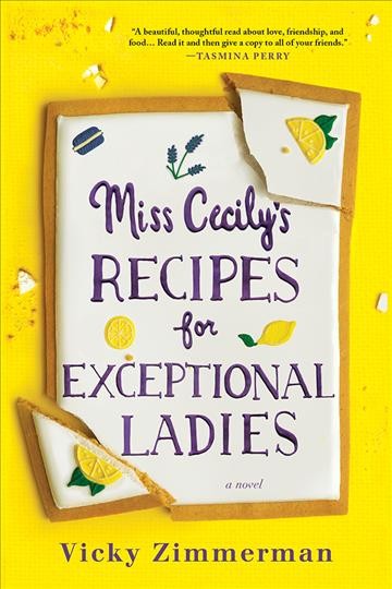 Miss Cecily's recipes for exceptional ladies [electronic resource] / Vicky Zimmerman.