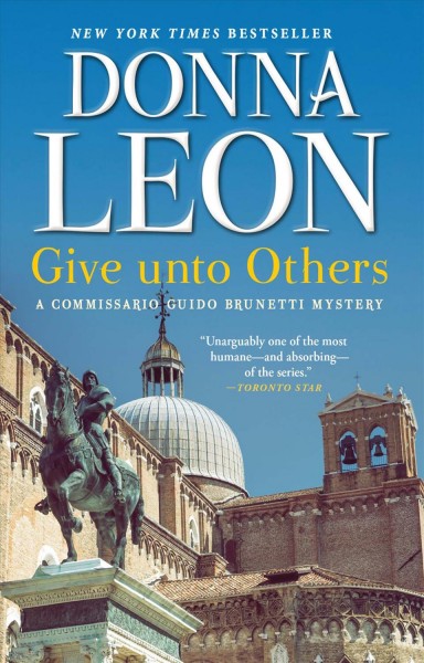 Give unto others [electronic resource] / Donna Leon.
