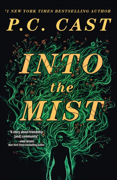 Into the mist : a novel [electronic resource] / P. C. Cast.