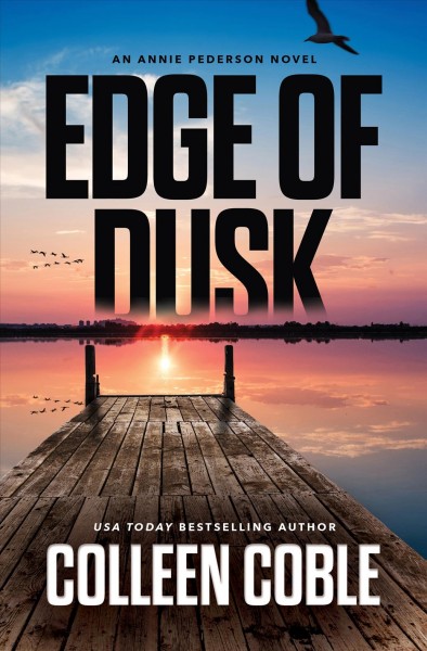 Edge of dusk / Colleen Coble.