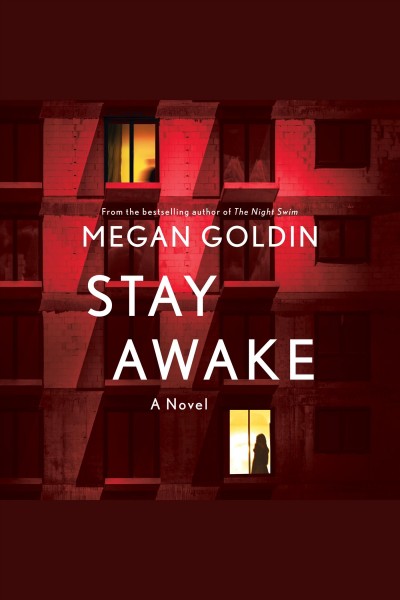 Stay awake / Megan Goldin.