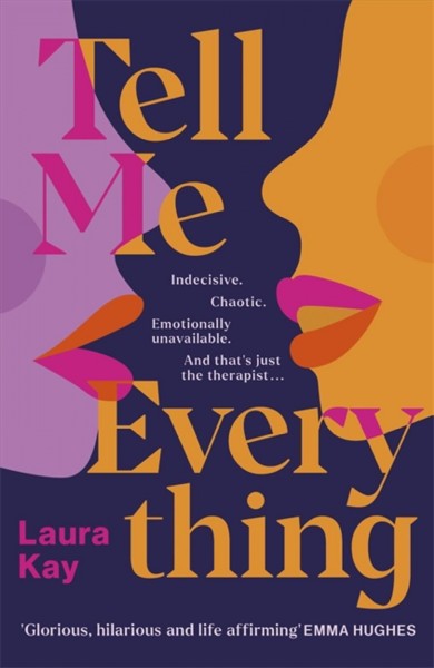 Tell me everything / Laura Kay.
