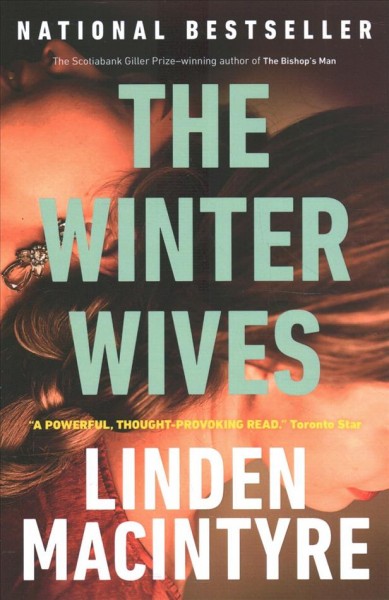 The Winter Wives : a novel / Linden MacIntyre