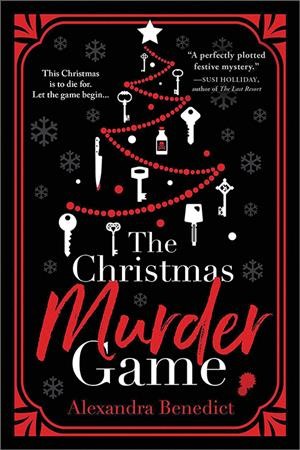 The Christmas murder game / Alexandra Benedict.