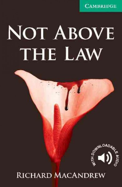 Not above the law / by Richard MacAndrew.