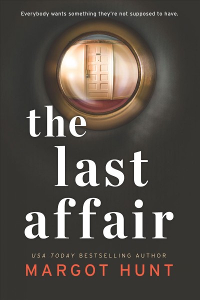The last affair / Margot Hunt.