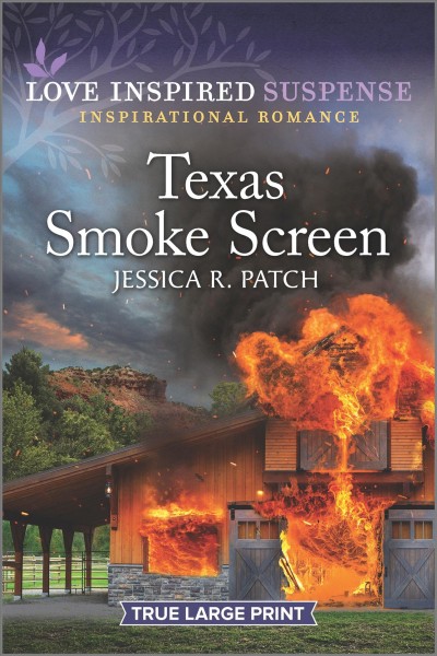 Texas smoke screen / Jessica R. Patch.