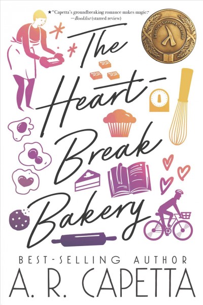 The heartbreak bakery / A. R. Capetta.