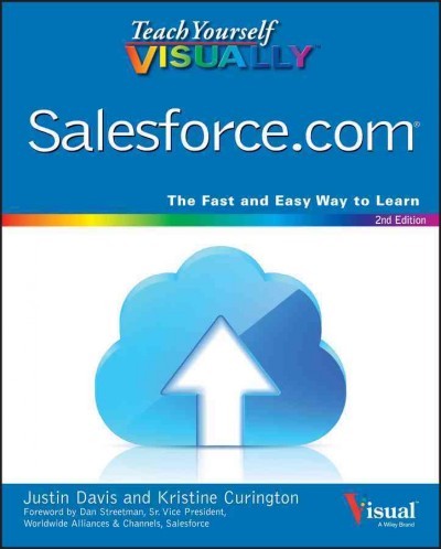 Salesforce.com / Justin Davis and Kristine Curington ; foreword by Dan Streetman.