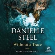 Without a trace [compact disc)] / Danielle Steel.