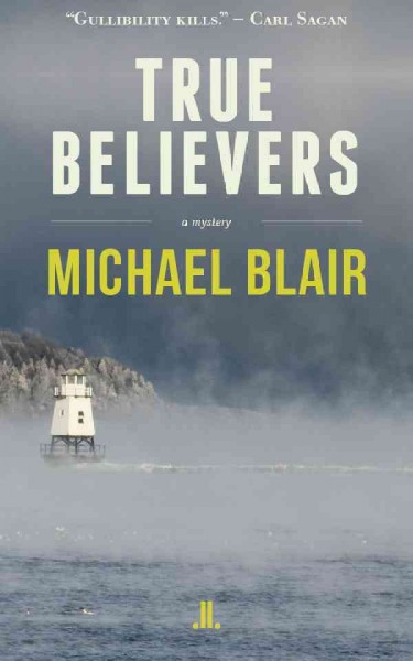 True believers : a mystery / Michael Blair.