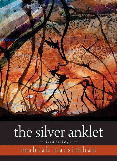 The silver anklet [electronic resource] / Mahtab Narsimhan.
