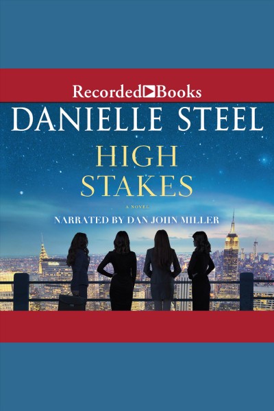 High stakes [electronic resource]. Danielle Steel.