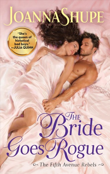The bride goes rogue [electronic resource] / Joanna Shupe.