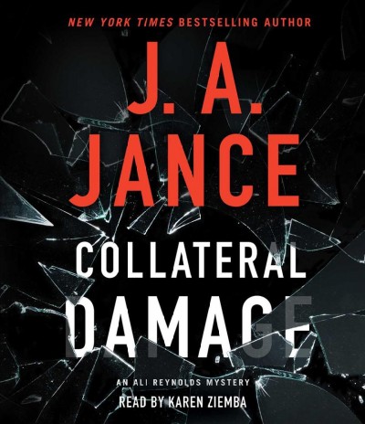 Collateral damage [sound recording] / J.A. Jance, New York times bestselling author.