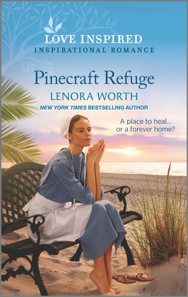 Pinecraft refuge / Lenora Worth.