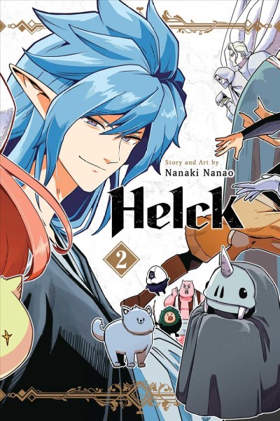 Helck. 2 / story and art by Nanaki Nanao ; translation: David Evelyn ; touch-up art and lettering: Annaliese "Ace" Christman.
