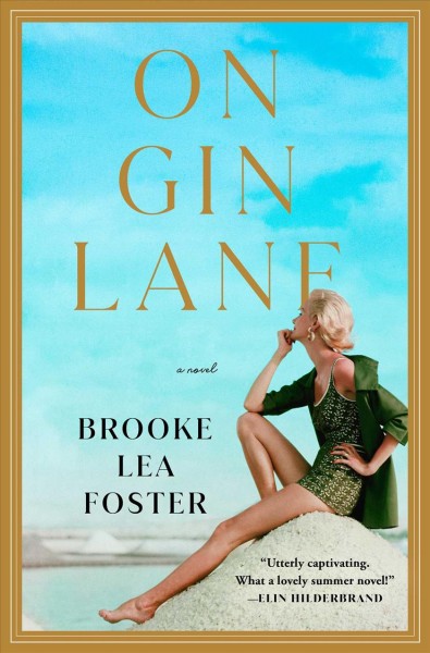 On Gin Lane / Brooke Lea Foster.