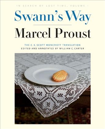 Swann's way / Marcel Proust ; edited and annotated by William C. Carter.