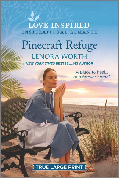 Pinecraft refuge / Lenora Worth.