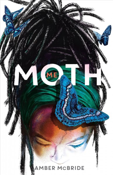 Me (Moth) / Amber McBride.