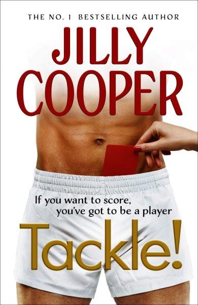 Tackle! / Jilly Cooper.