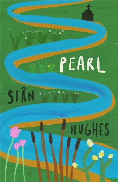 Pearl / Siân Hughes.