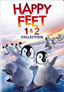 Happy feet. 1 & 2 [videorecording] : collection / Warner Bros. Pictures presents ; in association with Village Roadshow Pictures ; a George Miller film ; produced by Doug Mitchell, George Miller, Bill Miller ; directed by George Miller.