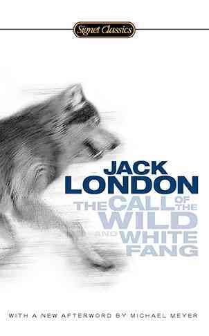 The call of the wild ; and, White Fang / Jack London ; with an introduction by John Seelye and a new afterword by Michael Meyer.