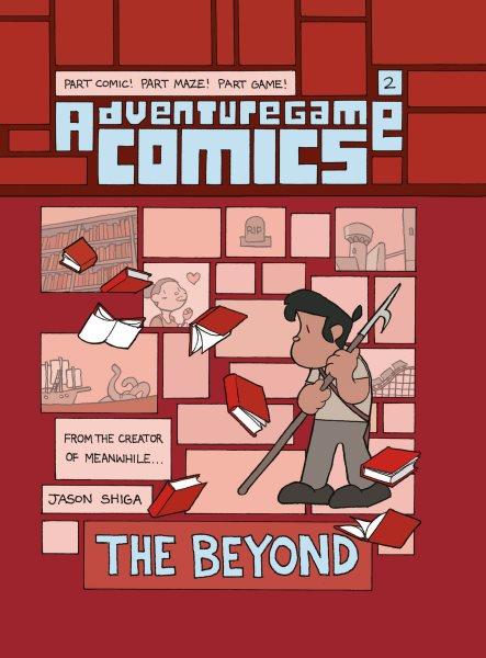 Adventuregame Comics: The Beyond Book 2. Book 2 [electronic resource] / Jason Shiga.