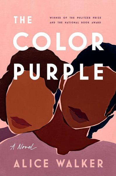 The color purple : a novel / Alice Walker.