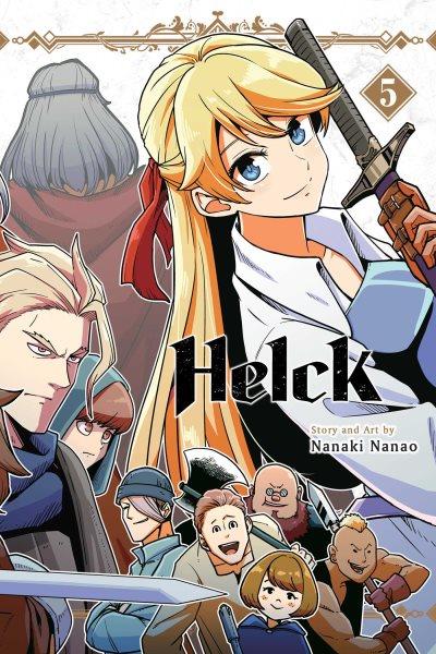 Helck. 5 / story and art by Nanaki Nanao ; translation: David Evelyn ; touch-up art & lettering: Annaliese "Ace" Christman.