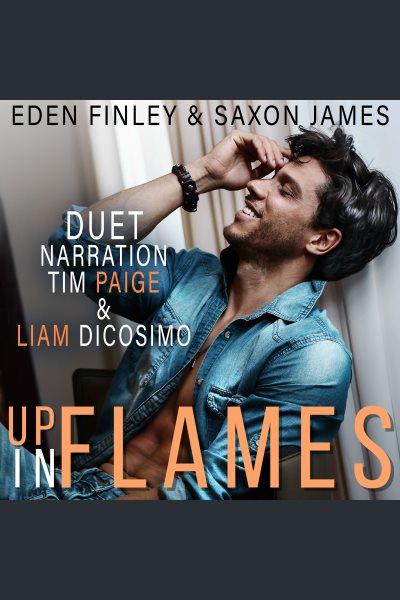 Up in Flames [electronic resource] / Eden Finley and Saxon James.