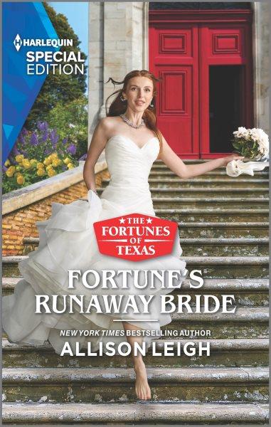 Fortune's runaway bride / Allison Leigh.