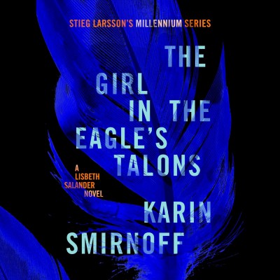 The Girl in the Eagle's Talons [sound recording] / Karin Smirnoff.