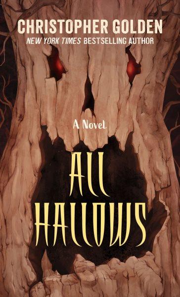 All hallows : a novel / Christopher Golden.