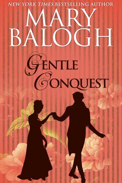 Gentle Conquest [electronic resource] / Mary Balogh.