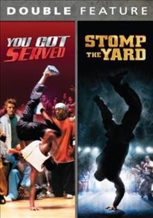 You got served : [dvd] Stomp the yard / Mill Creek Entertainment.