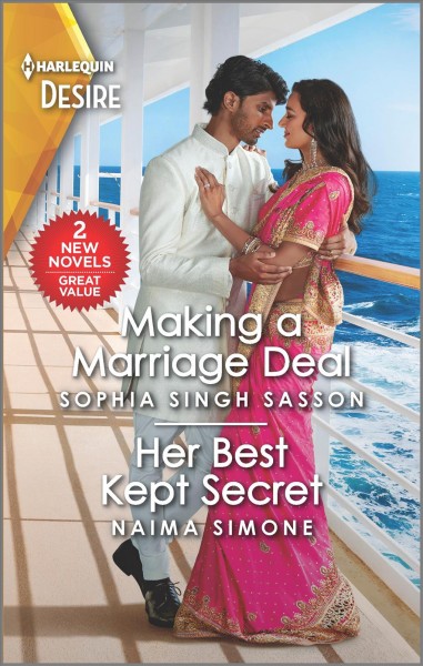 Making a marriage deal / Sophia Singh Sasson. Her best kept secret / Naima Simone.