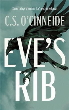 Eve's rib / C.S. O'Cinneide.