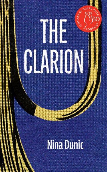 The clarion [electronic resource] / Nina Dunic.