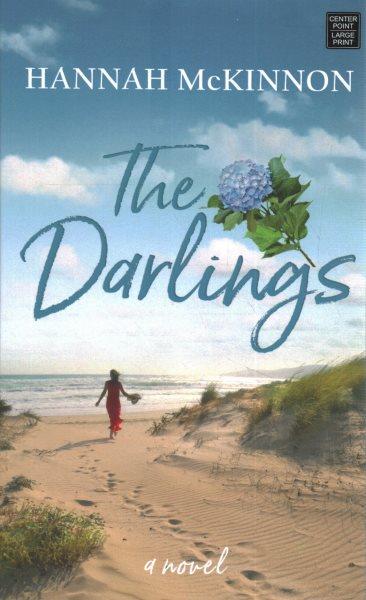The Darlings : a novel / Hannah McKinnon.