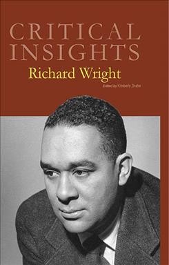 Richard Wright / editor, Kimberly Drake, Scripps College, California.